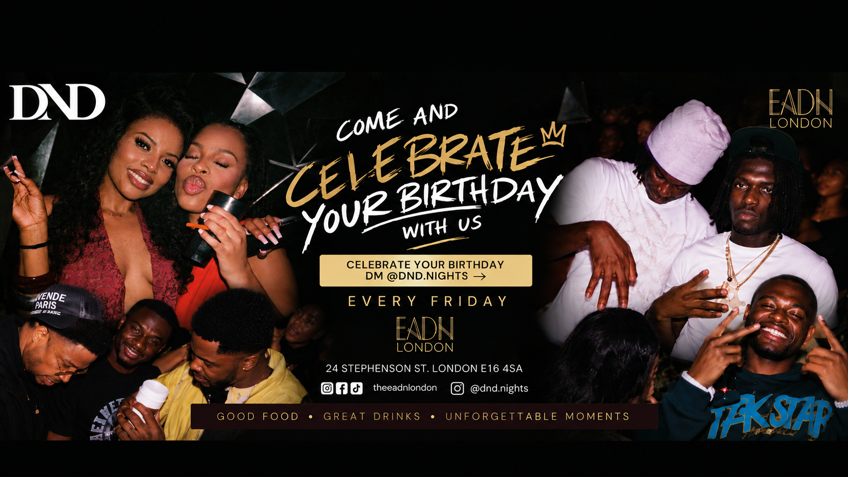Come celebrate your birthday with DND every Friday at EADN London