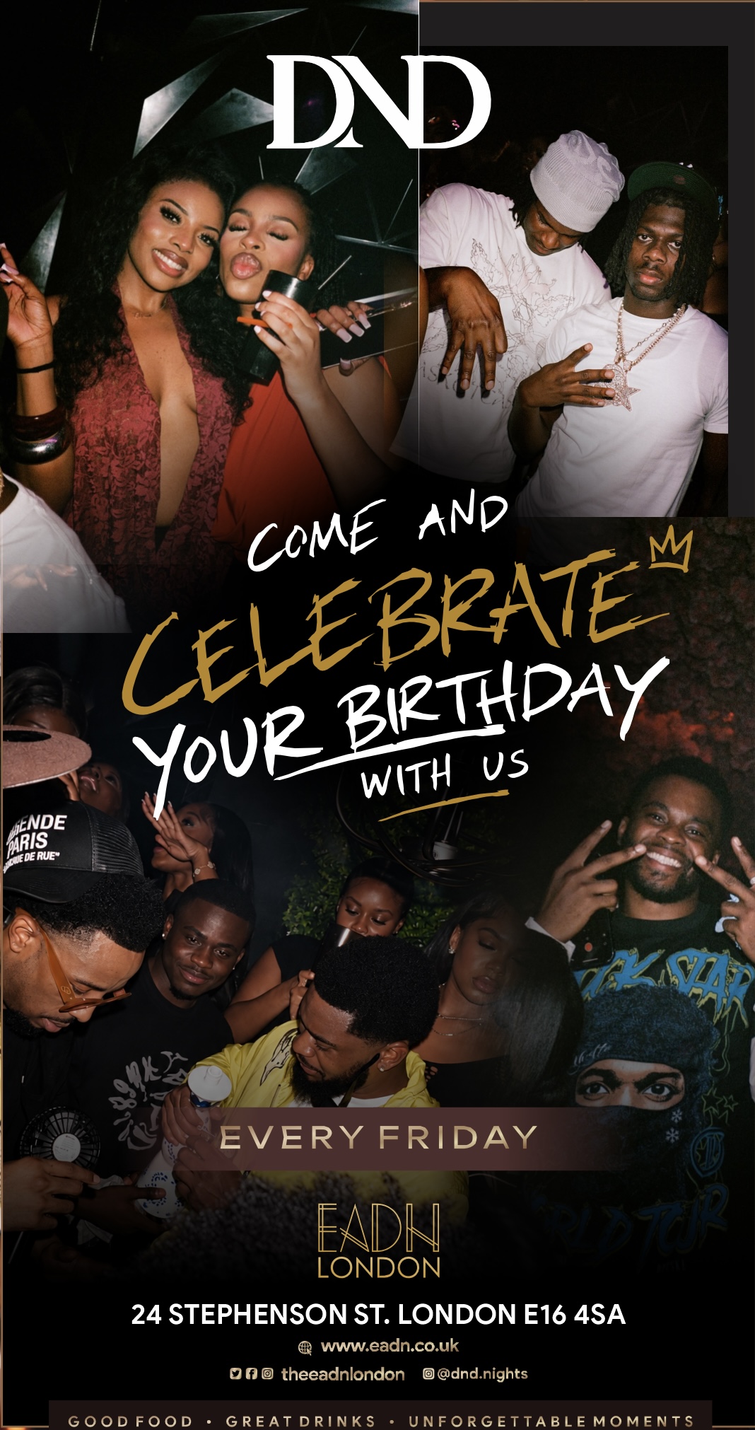 Celebrate your birthday with DND every Friday at EADN London