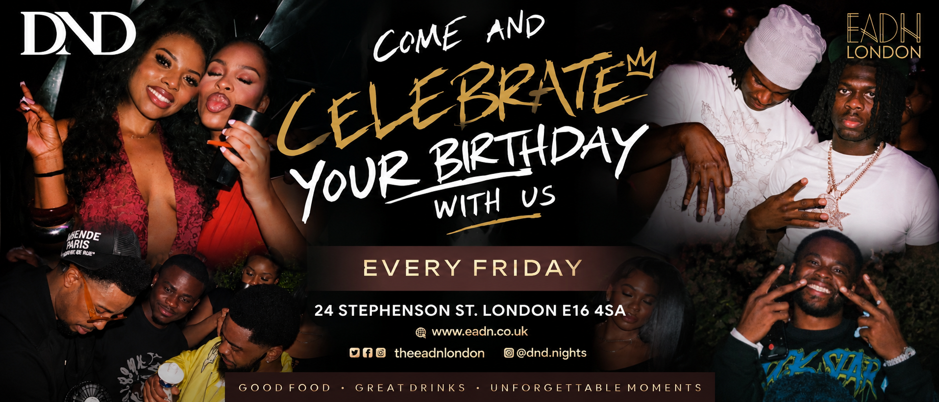 DND Friday — celebrate your birthday with us at EADN London